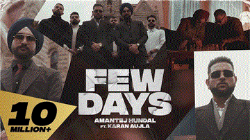 Few Days Lyrics - Karan Aujla | Amantej Hundal | Punjabi Song