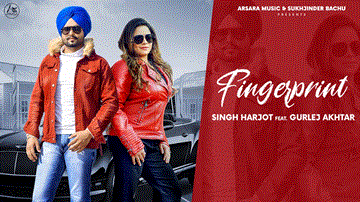 Finger Print Lyrics - Singh Harjot | Gurlej Akhtar | Punjabi Song