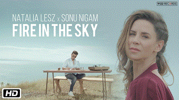 Fire In The Sky Lyrics - Natalia Lesz | Sonu Nigam