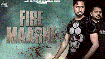 Fire Maarne Lyrics - Satt Dhiilon | Deepak Dhillon | Punjabi Song