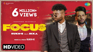 Focus Lyrics - Sukh-E | Ikka | Punjabi Song