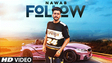 Follow Lyrics - Nawab | Punjabi Song