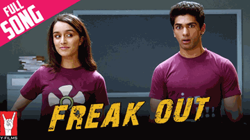 FREAK OUT &#8211; LUV KA THE END Song Lyrics - Shraddha Kapoor | Taaha Shah | Joi Barua | Aditi Singh Sharma