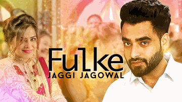 Fulke Lyrics - Jaggi Jagowal