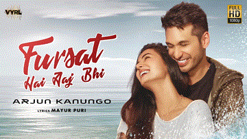Fursat Hai Aaj Bhi Lyrics - Song: Fursat Hai Aaj BhiSinger: Arjun KanungoMusic: Arjun KanungoStarring: Arjun Kanungo | Sonal ChauhanLabel: VYRL Originals | Arjun Kanungo