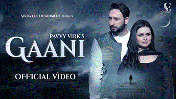 Gaani Lyrics - Pavvy Virk | Punjabi Song