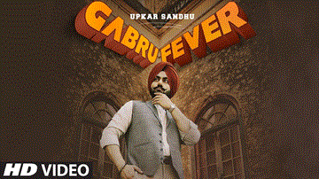 Gabru Fever Lyrics - Upkar Sandhu | Punjabi Song
