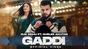 Gaddi Lyrics - Gur Sidhu | Gurlez Akhtar | Punjabi Song