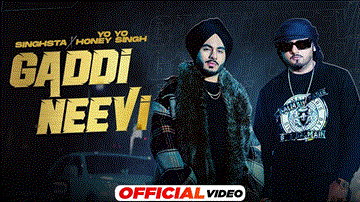 Gaddi Neevi Lyrics - Yo Yo Honey Singh | Singhsta | Punjabi Song