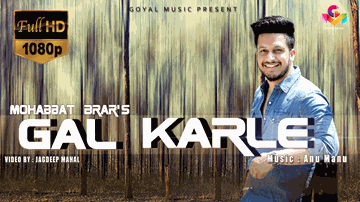 Gal Karle (Title) Lyrics - Mehak Dhillon | Mohabbat Brar