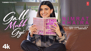 Gal Muk Gayi Lyrics - Nimrat Khaira | Punjabi Song