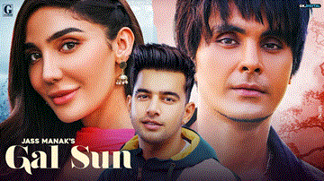 Gal Sun Lyrics - Jayy Randhawa | Jass Manak | Punjabi Song