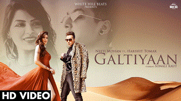 गलतियां Galtiyaan Lyrics - Neeti Mohan | Harshit Tomar