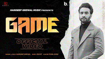 Game Lyrics - Hardeep Grewal | Punjabi Song
