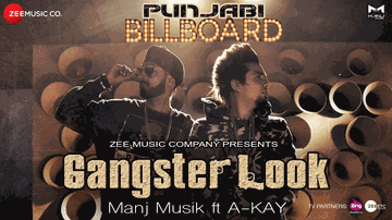 Gangster Look Lyrics - a-kay | Punjabi Song