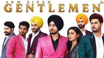 Gentlemen Lyrics - Akm Singh | Punjabi Song