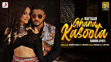 घणा कसूता Ghana Kasoota Lyrics - Raftaar | Rashmeet Kaur
