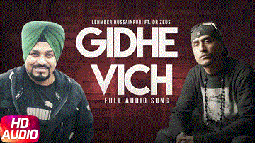 Gidhe Wich Nachdi Lyrics - Lehmber Hussainpuri | Dr Zues | Punjabi Song