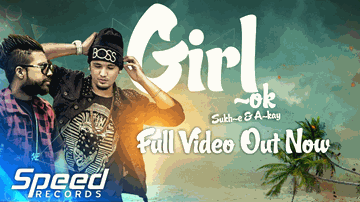 Girl Ok Lyrics - A-Kay | Sukhe Muzical Doctorz