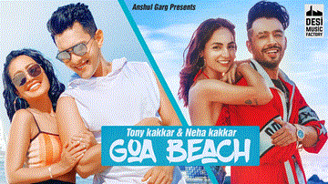 Goa Beach Lyrics - Tony Kakkar | Neha Kakkar | Aditya Narayan | Punjabi Song