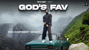 God&#8217;S Fav Lyrics - Rohanpreet Singh | Punjabi Song