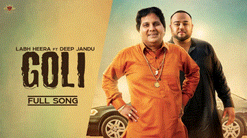 Goli Lyrics - Labh Heera | Deep Jandu | Punjabi Song