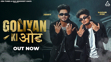 Goliyan Ki ओट Lyrics - Jerry | Sagar Pop
