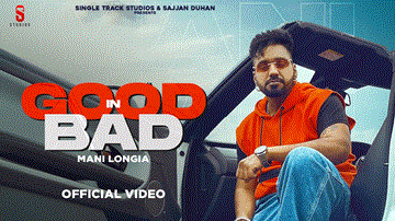 Good In Bad Lyrics - Mani Longia | Punjabi Song