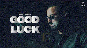 Good Luck Lyrics - Garry Sandhu | Punjabi Song