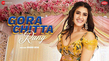 Gora Chitta Rang Lyrics - Kavya Thapar | Nikhita Gandhi