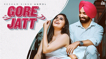 Gore Jatt Lyrics - Resham Singh Anmol | Punjabi Song