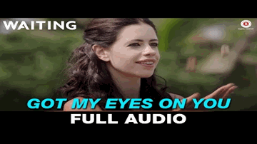 Got My Eyes On You Lyrics - Naseeruddin Shah | Kalki Koechlin | Rajat Kapoor | Mikey McCleary
