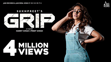 Grip Lyrics - Sukhpreet Kaur | Gurneet Dosanjh | Punjabi Song