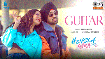 Guitar Lyrics - Diljit Dosanjh | Sonam Bajwa | Shehnaaz Gill | Raj Ranjodh