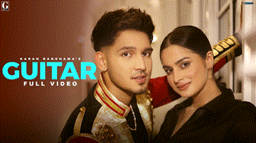 Guitar Lyrics - Karan Randhawa | Punjabi Song
