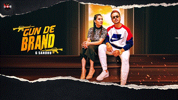 Gun De Brand Lyrics - G Sandhu | Punjabi Song