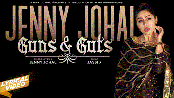 Guns &#038; Guts Lyrics - Jenny Johal | JENNY JOHAL | Punjabi Song