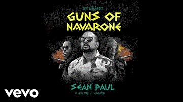 Guns Of Navarone Lyrics - Sean Paul | Jesse Royal