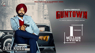 Guntown Lyrics - Gurtaj Grewal | Gurlez Akhtar | Punjabi Song