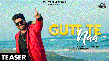 Gutt Te Naa Lyrics - Shivjot | Kiran Brar | Punjabi Song