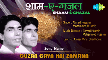 Guzar Gaya Hai Lyrics - Mohammed Hussain | Ahmed Hussain