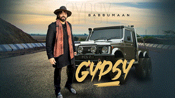 Gypsy Lyrics - Babbu Maan | Punjabi Song