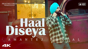 Haal Diseya Lyrics - Amantej Hundal | Punjabi Song