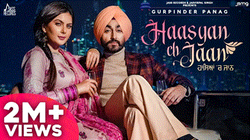 Haasyan Ch Jaan Lyrics - Gurpinder Panag | Punjabi Song