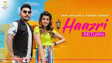 Haazri Return Lyrics - Deep Dhillon | Sudesh Kumari