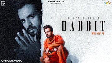 Habit Lyrics - Happy Raikoti | Aveera Singh | Simar Kaur | Punjabi Song