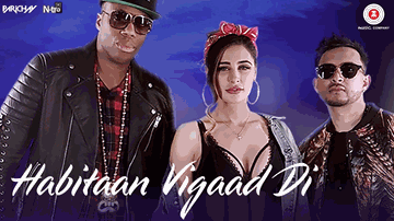HABITAAN VIGAAD DI Lyrics - Parichay | Nargis Fakhri