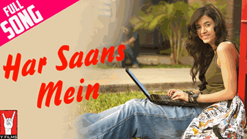 HAR SAANS MEIN Song Lyrics - Nishant Dahiya | Saqib Saleem | Saba Azad | Raghu Dixit