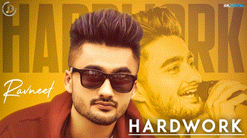 Hardwork Lyrics - Ravneet | Punjabi Song