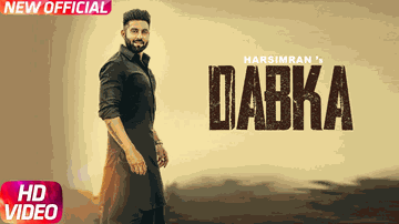 Harsimran &#8211; Dabka Lyrics - Harsimran | Firoza Khan | Punjabi Song